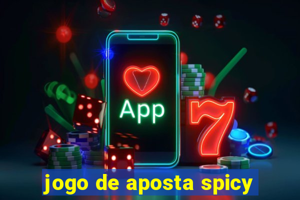 jogo de aposta spicy